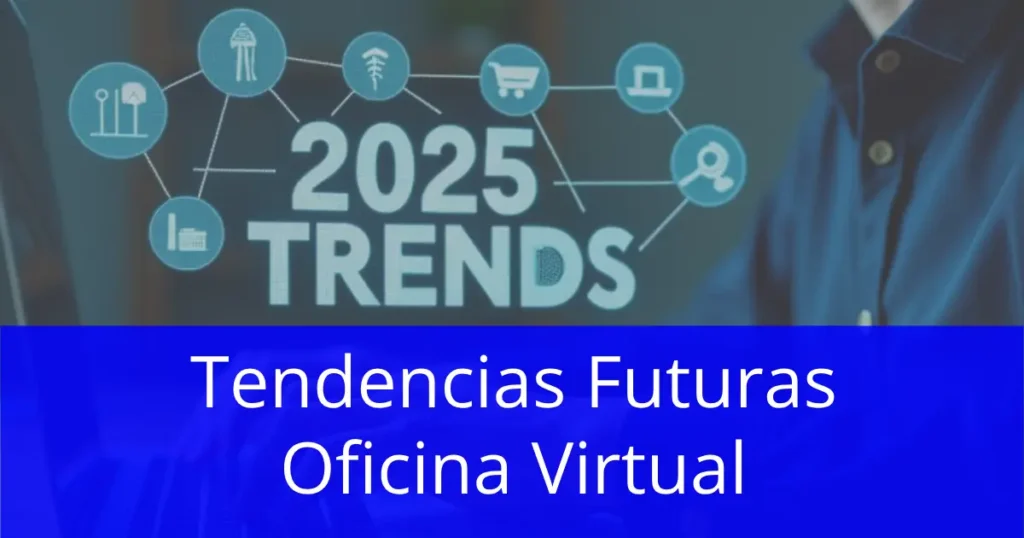 tendencias futuras oficina virtual